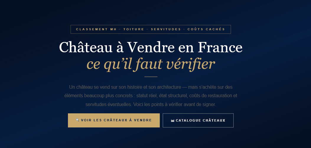 Castle for sale in France: MH classification, condition of the roof, actual restoration costs — what to check before buying.