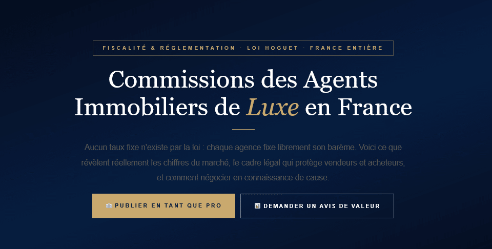 Comment sont calculées les commissions des agents immobiliers de luxe en France : taux réels, barème dégressif, cadre légal (loi Hoguet) et négociation.