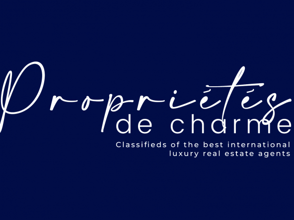 Propriétés de Charme Vente de Biens et Propriétés de charme luxe et prestige en France - International Luxury Real Estate