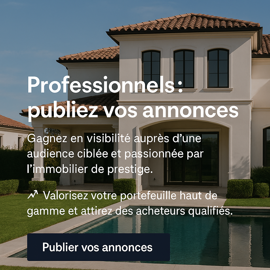 Gagnez en visibilité auprès d’une audience ciblée et passionnée par l’immobilier de prestige. 📈 Valorisez votre portefeuille haut de gamme et attirez des acheteurs qualifiés. 👉 Publier vos annonces