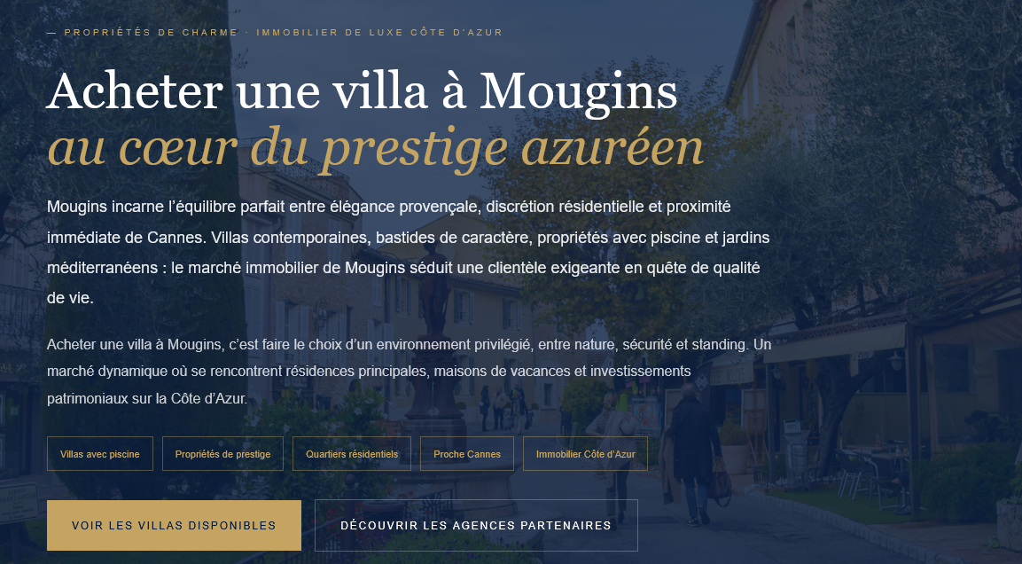 Acheter une villa à Mougins guide complet prix quartiers types de propriétés et conseils pour investir dans l’immobilier de luxe sur la Côte d’Azur.