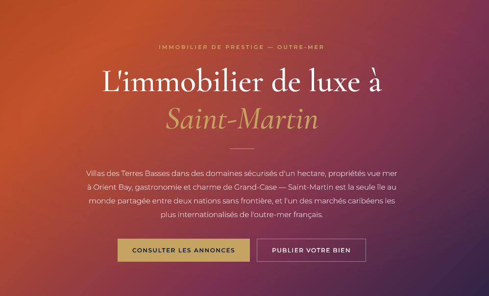 Villas aux Terres Basses, propriétés vue mer à Orient Bay et Grand-Case — guide du marché immobilier de prestige à Saint-Martin, île franco-néerlandaise des Caraïbes.