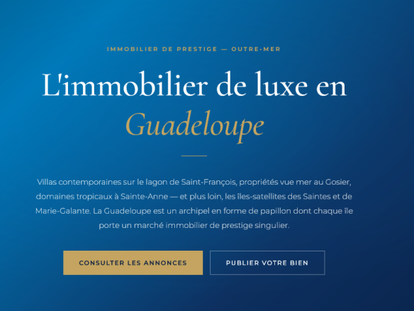 Villas sur le lagon de Saint-François, propriétés vue mer au Gosier, Sainte-Anne et Les Saintes — guide du marché immobilier de prestige en Guadeloupe.