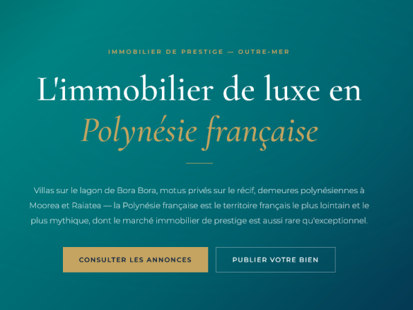 Villas sur lagon, motus privés et demeures polynésiennes à Bora Bora, Moorea et Tahiti — guide du marché immobilier de prestige en Polynésie française.