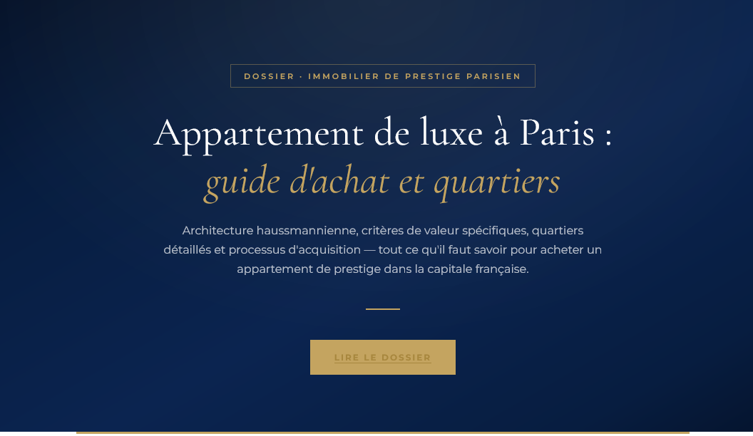 Haussmannien, duplex, penthouse : les critères, les quartiers et les étapes pour acheter un appartement de prestige à Paris — guide complet de l'acquéreur.