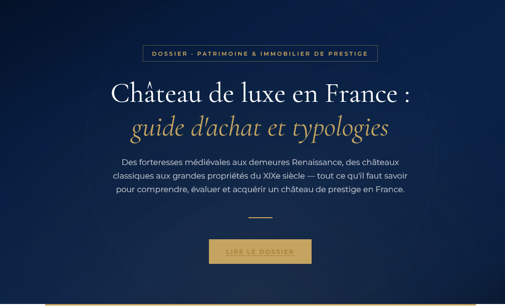 Périodes architecturales, typologies, avantages fiscaux et étapes d'acquisition : le guide complet pour acheter un château de prestige en France.
