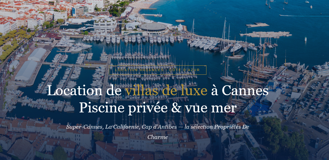 Luxury villa holiday rentals in Cannes with private pool and sea view: Super-Cannes, La Californie, Cap d'Antibes. Prestigious stay on the French Riviera.