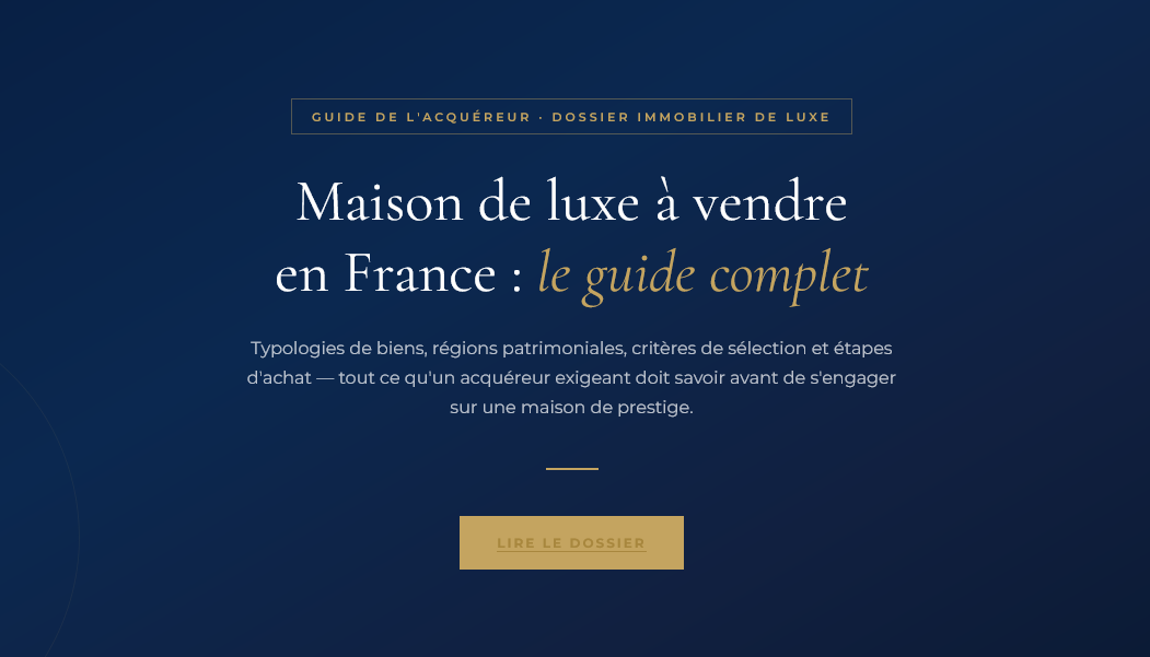 Maison de luxe à vendre en France guide de lacheteur | Propriétés De Charme | Propriétés De Charme Typologies, régions, étapes d'achat et critères de sélection : le guide complet pour acquérir une maison de luxe en France en toute sérénité.