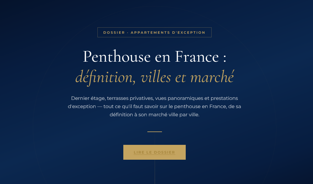 Penthouse en France définition prix et appartements de luxe | Propriétés De Charme | Propriétés De Charme Qu'est-ce qu'un penthouse ? Villes, caractéristiques, fourchettes de prix et marché des appartements d'exception en France — guide complet.