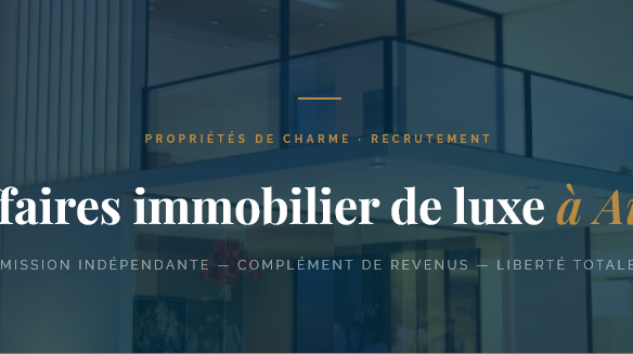 Mandataire à Aix-en-Provence ? Complétez vos revenus avec une mission d'apporteur d'affaires pour un portail immobilier de luxe. Liberté totale, 100 % commission.