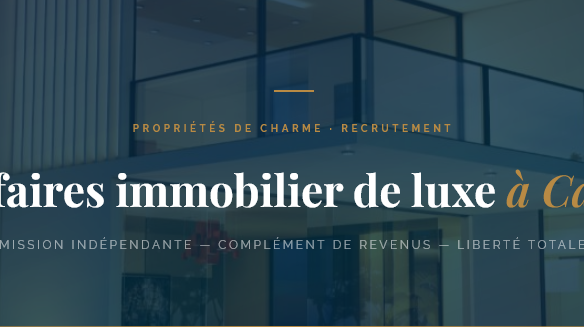 Mandataire à Cannes ou Antibes ? Complétez vos revenus avec une mission d'apporteur d'affaires pour un portail immobilier de luxe. Liberté totale, 100 % commission.