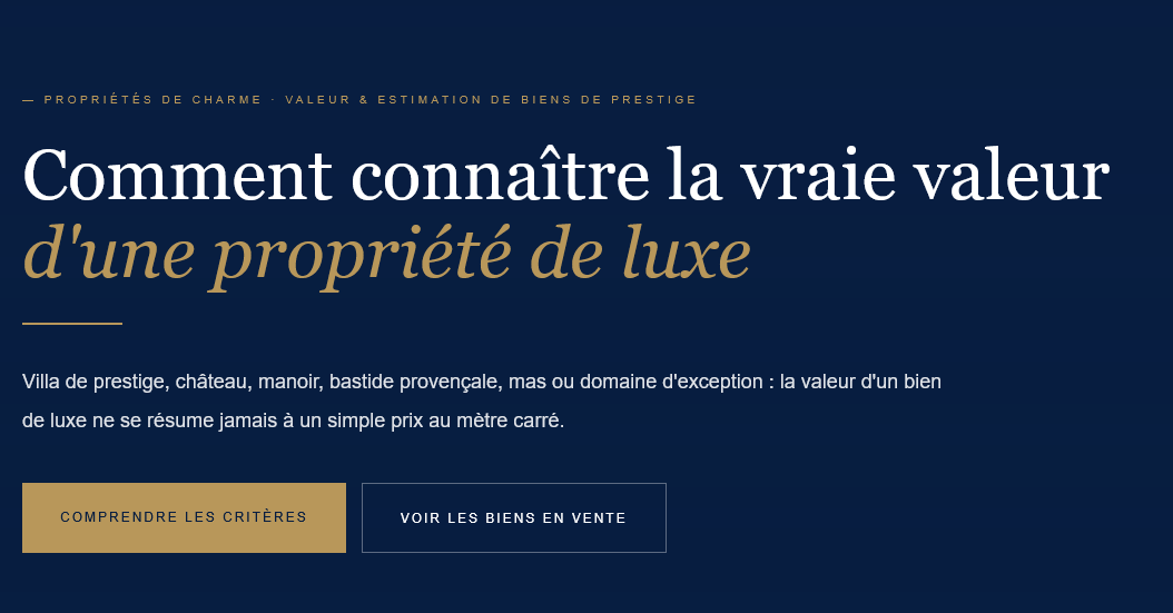 Villa, château, manoir, bastide ou mas — pourquoi le prix au m² ne suffit pas et comment estimer correctement la vraie valeur d'une propriété de prestige.