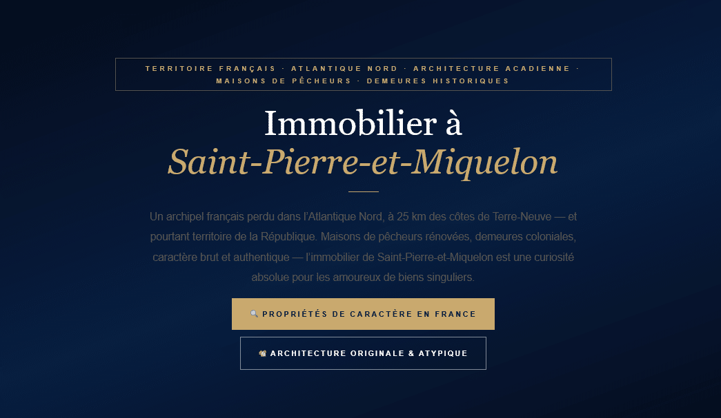 Website about real estate in Saint-Pierre-et-Miquelon featuring fishermen's houses and historic homes.