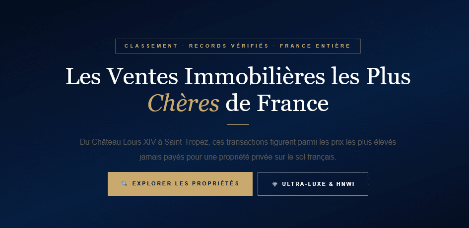 Du Château Louis XIV à Saint-Tropez, classement des transactions immobilières les plus chères jamais réalisées en France, prix vérifiés.