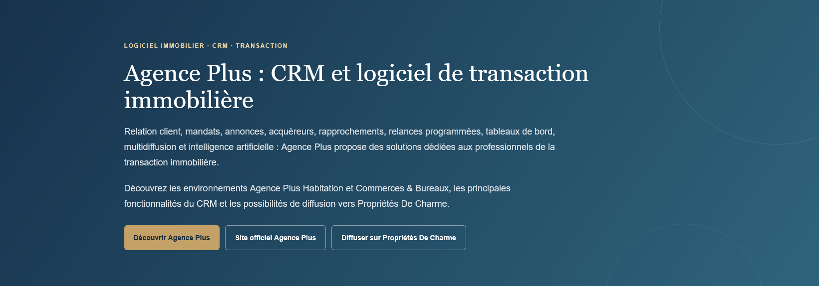 Presentation page of Agence Plus, real estate CRM and real estate transaction software.