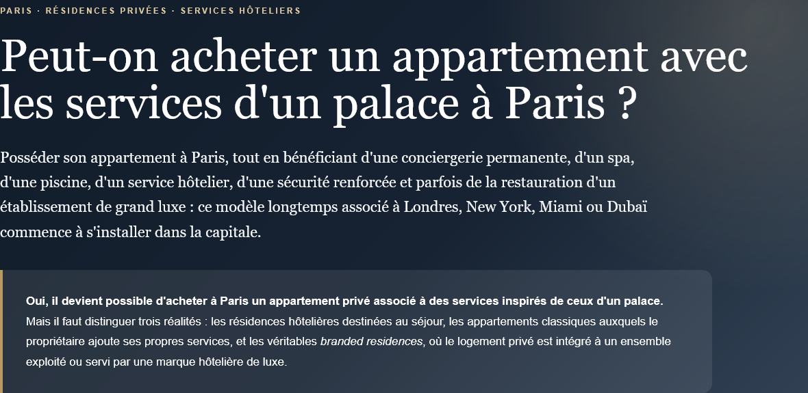 Is it possible to live in your own apartment while enjoying the services of a luxury hotel in Paris? Concierge, security, spa and dining explained.
