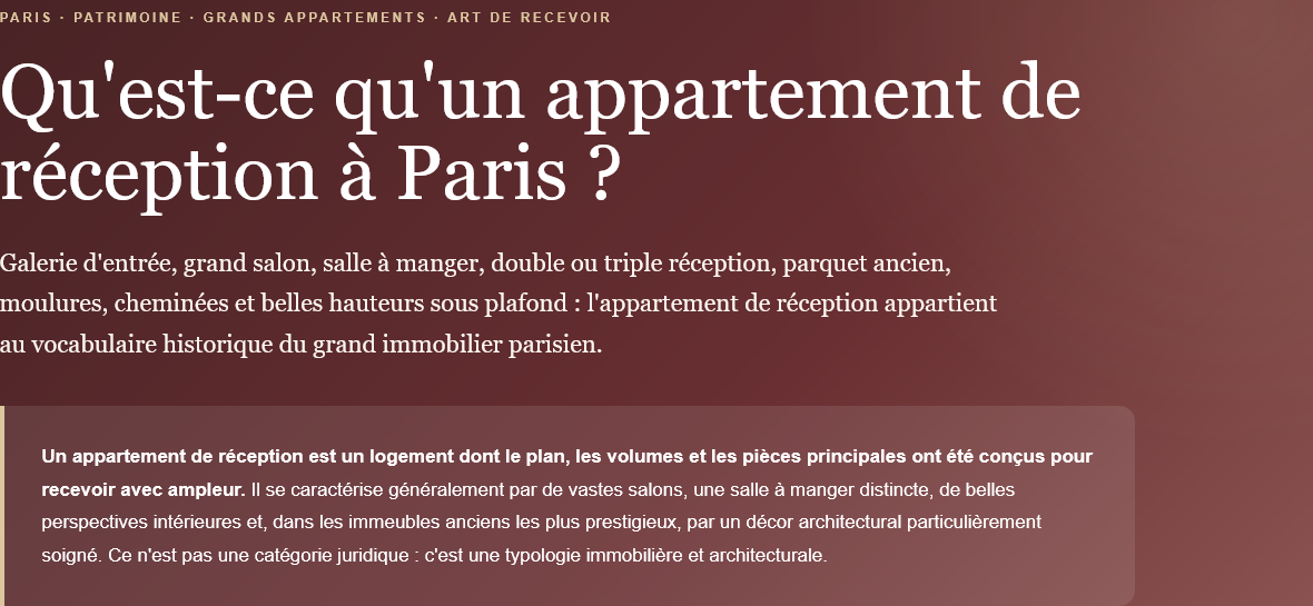 What is a reception apartment in Paris? Enfilade, volumes, parquet flooring, moldings, fireplaces and a main floor characterize these prestigious properties.