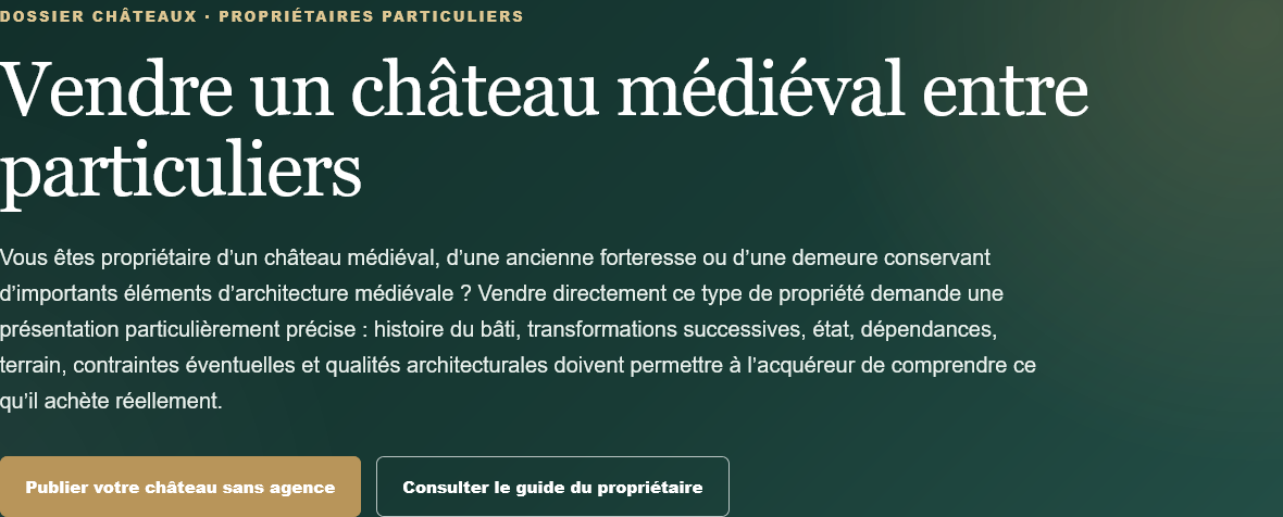 Propriétaire d'un château médiéval ? Vendez entre particuliers, sans agence ni commission, et publiez une annonce immobilière de prestige.