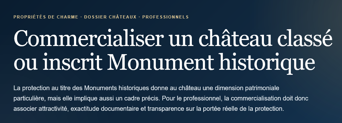 Marketing a castle classified or registered as a historical monument: heritage, presentation, documentation and distribution to targeted buyers.