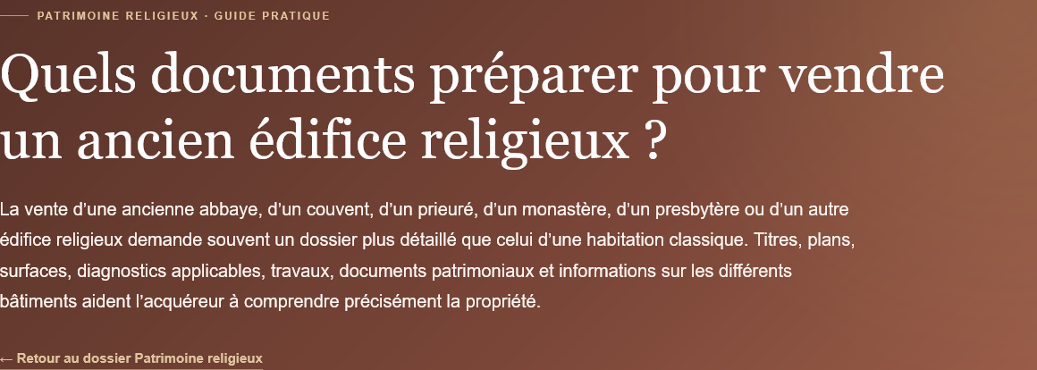 Texte sur les documents nécessaires pour vendre un ancien édifice religieux.