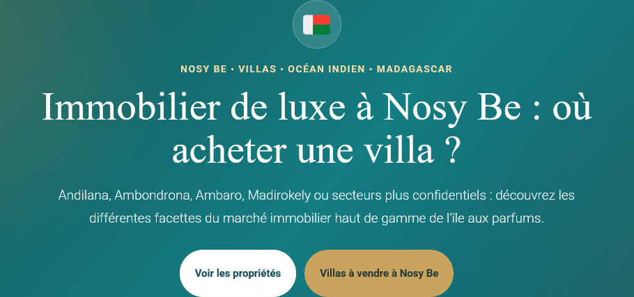 Site web sur l'immobilier de luxe à Nosy Be avec informations sur l'achat de villas.