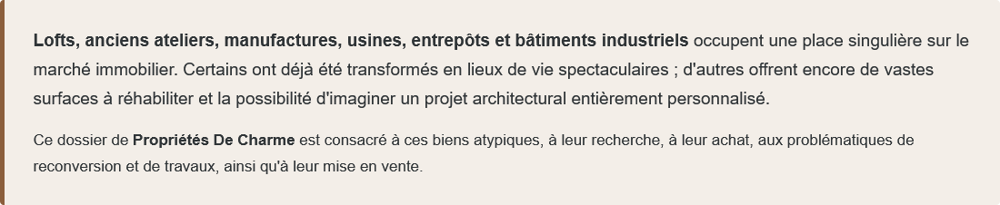 Lofts, ateliers, anciennes usines et bâtiments industriels à vendre en France : découvrez ces biens atypiques et leurs possibilités de reconversion.