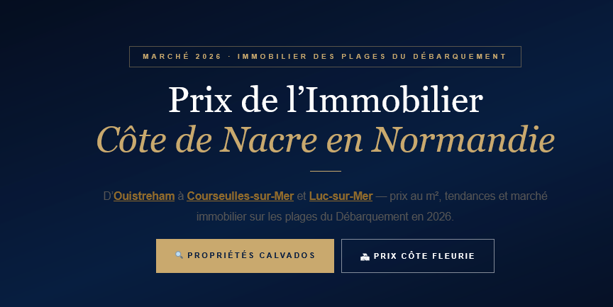 Price per m² 2026 on the Côte de Nacre — Ouistreham, Courseulles-sur-Mer, Luc-sur-Mer. Real estate market of the D-Day beaches.