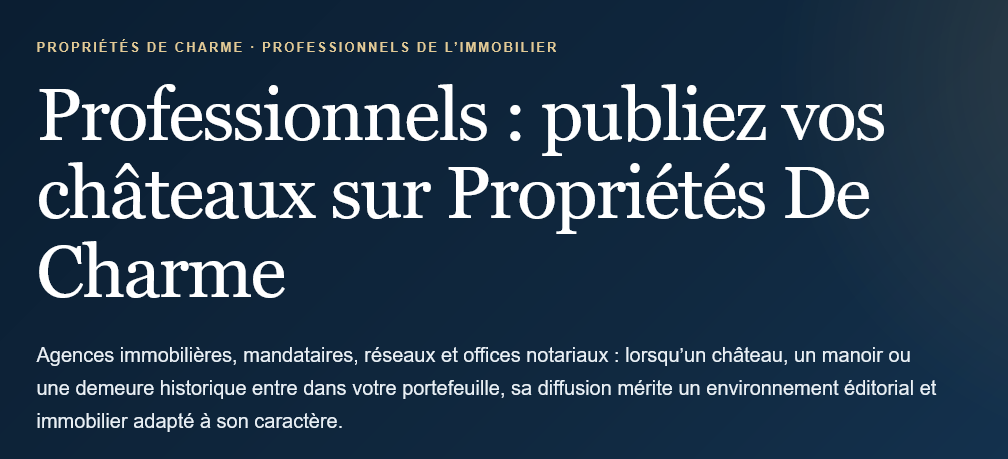 Real estate professionals: publish your castles for sale on Charming Properties and develop their visibility in France and internationally.