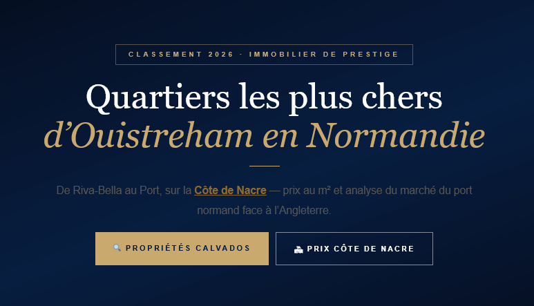 2026 ranking of the most expensive neighborhoods in Ouistreham. Price per m², Riva-Bella, port and Sword Beach — Normandy's Côte de Nacre.