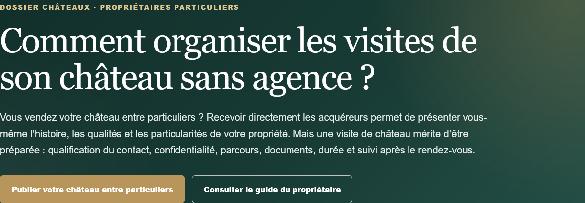 Propriétaire d'un château ? Organisez les visites et échanges avec les acquéreurs pour vendre entre particuliers et sans agence.