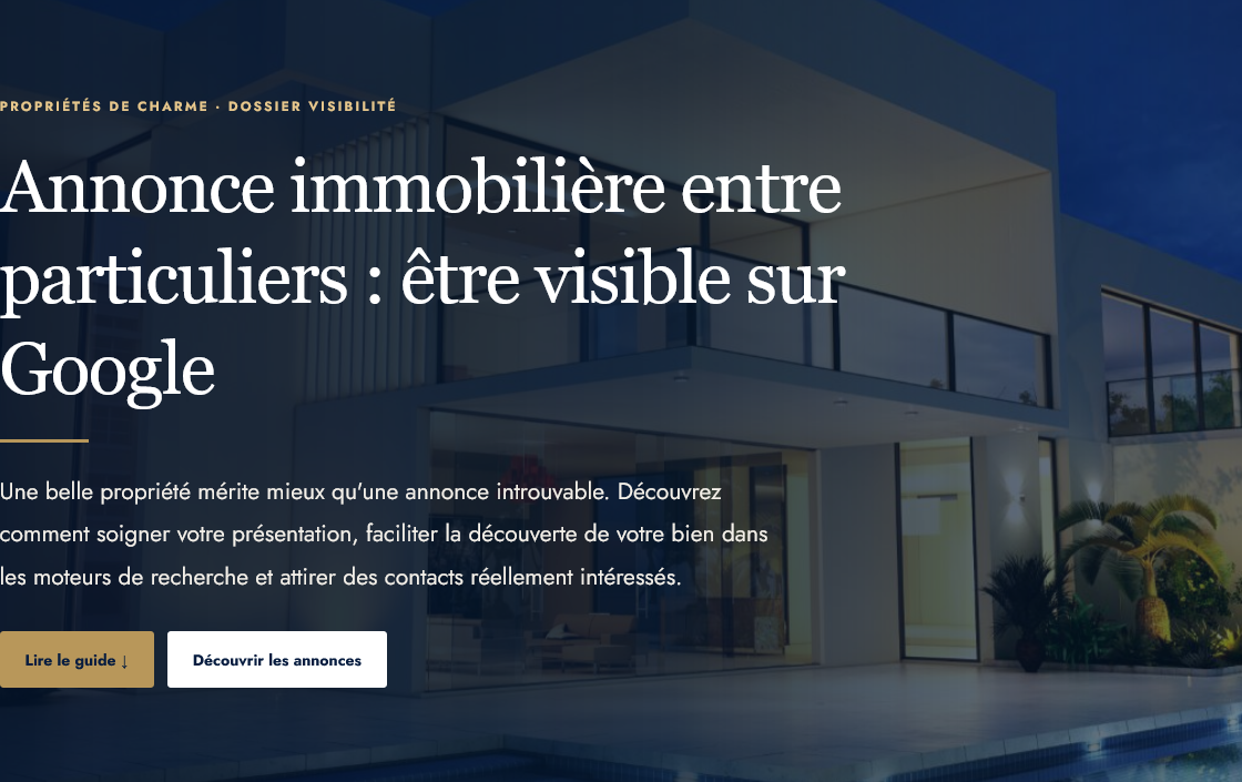 Comment rendre une annonce immobilière entre particuliers visible sur Google ? Découvrez le rôle du texte, des photos, du SEO et des portails.