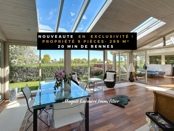 Sunlit sunroom with a glass dining table and skylights, large windows opening to a garden; a bold black banner advertises a new exclusive 9-room, 299 m² property near Rennes.